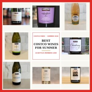 Best Costco Wines for Summer 2026: 10 Bottles Members Are Stocking Up On