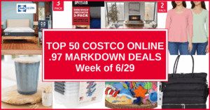 Top 50 Costco Online .97 Markdown Deals — Week of 6/29