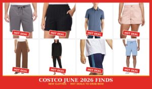 Costco June 2026 Finds: New Clothes & Hot Deals to Grab Now