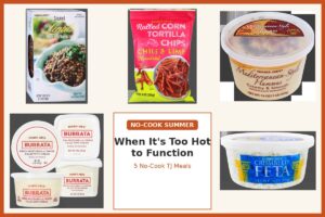 No-Cook Trader Joe’s Meals for When It’s Too Hot to Function
