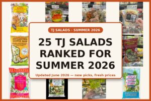 Every Trader Joe's Salad Ranked for Summer 2026 (Updated June 2026)
