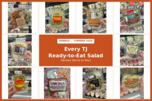 Ranking Every Trader Joe's Ready-to-Eat Salad — Summer 2026 Update