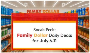 Sneak Peek: Family Dollar Daily Deals for July 6–11