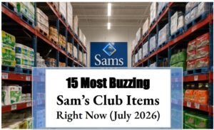 15 Most Buzzing Sam's Club Items Right Now (July 2026)