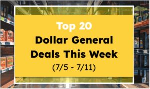 Top 20 Dollar General Deals This Week