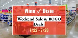 Winn-Dixie Weekend Sale & BOGO Deals: July 22, 2026 – July 28, 2026