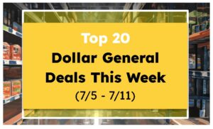 Top 20 Dollar General Deals This Week