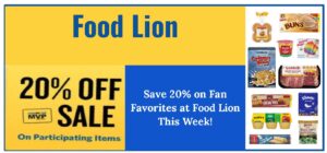 Save 20% on Fan Favorites at Food Lion This Week!