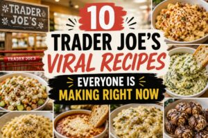 10 Trader Joe’s Viral Recipes Everyone Is Making Right Now