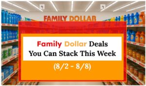 Family Dollar Deals You Can Stack This Week