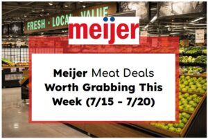 Meijer Meat Deals Worth Grabbing This Week (7/15 - 7/20)
