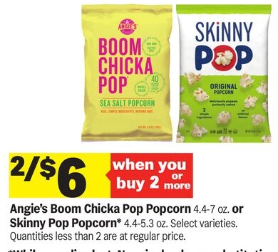 Angie's Boom Chicka Pop Popcorn 4.4-7 oz. or Skinny Pop Popcorn* 4.4-5.3 oz.