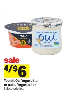 Yoplait Oui Yogurt 5 oz or :ratio Yogurt 5.3 oz.