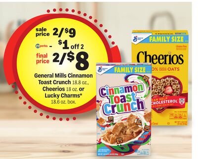 General Mills Cinnamon Toast Crunch 18.8 oz., Cheerios 18 oz. or Lucky Charms* 18.6 oz. box.