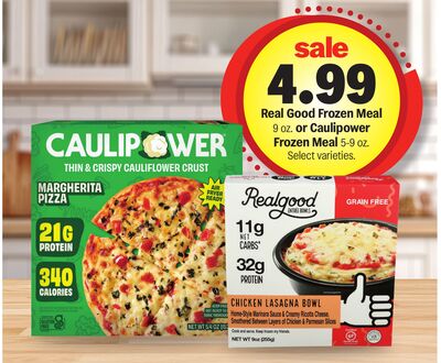 Real Good Frozen Meal 9 oz. or Caulipower Frozen Meal 5-9 oz.