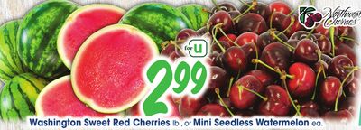 Washington Sweet Red Cherries, lb., or Mini Seedless Watermelon, ea.
