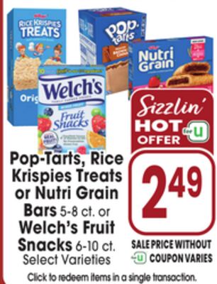 Pop-Tarts, Rice Krispies Treats or Nutri Grain Bars 5-8 ct. or Welch's Fruit Snacks 6-10 ct.