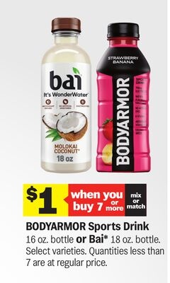 BODYARMOR Sports Drink 16 oz. bottle or Bai* 18 oz. bottle.