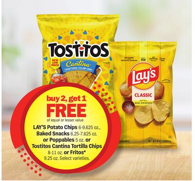 LAY'S Potato Chips 6-9.625 oz., Baked Snacks 6.25-7.625 oz. or Poppables 5 oz. or Tostitos Cantina Tortilla Chips 8-11 oz. or Fritos* 9.25 oz.