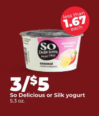 So Delicious or Silk yogurt