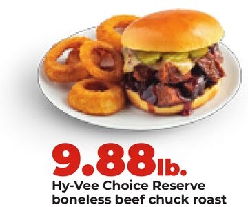 Hy-Vee Choice Reserve boneless beef chuck roast