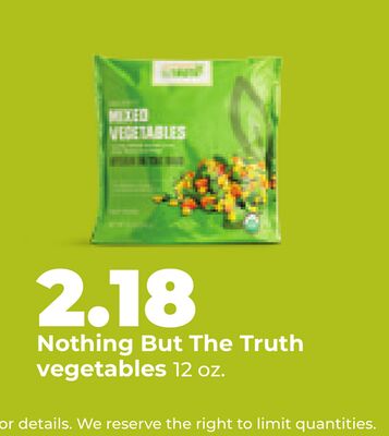 Nothing But The Truth vegetables