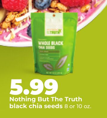 Nothing But The Truth black chia seeds