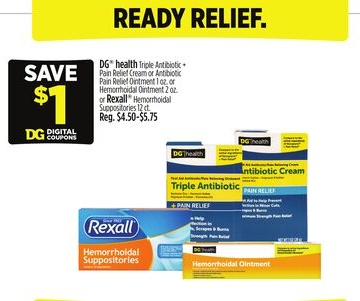 DG® health triple Antibiotic • Pain Relief (Cream) or Antibiotic Cream or Hemorrhoidal Suppositories 2 oz. or Rexall® Hemorrhoidal Ointment 2 oz.