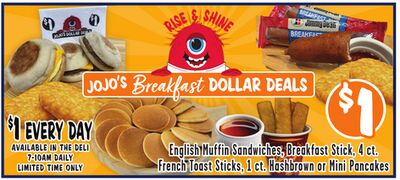 English Muffin Sandwiches, Breakfast Stick, 4 ct. French Toast Sticks, 1 ct. Hashbrown or Mini Pancakes
