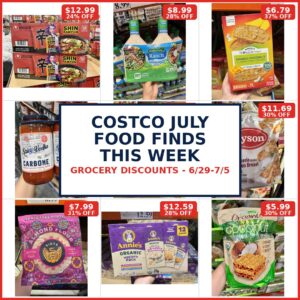 Costco July Food Finds — This Week's Grocery Discounts (6/29-7/5)