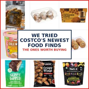 We Tried Costco’s Newest Food Finds—These Are the Ones Worth Buying