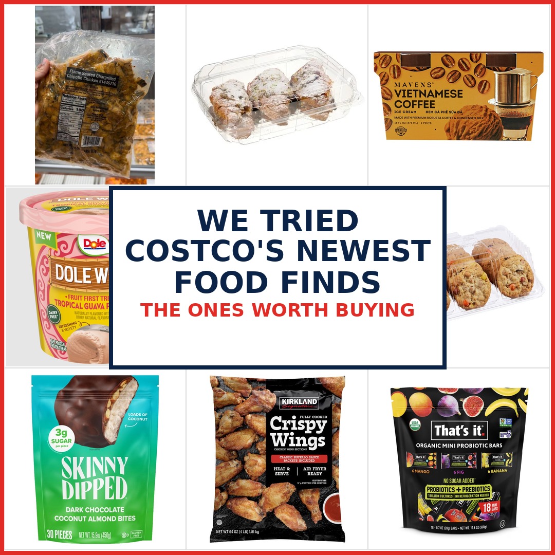 We tried Costco newest food finds — chargrilled chipotle chicken, pistachio croissants, Vietnamese coffee ice cream, Dole Whip guava passion, peach mango 3D dessert, peanut butter monster cookies, buffalo wings, Skinny Dipped, That is It fruit bars