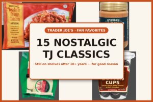 15 Nostalgic Trader Joe’s Favorites That Have Been Popular for Over a Decade