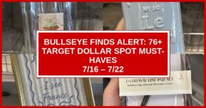 Bullseye Finds Alert: 76+ Target Dollar Spot Must-Haves (7/16 – 7/22)