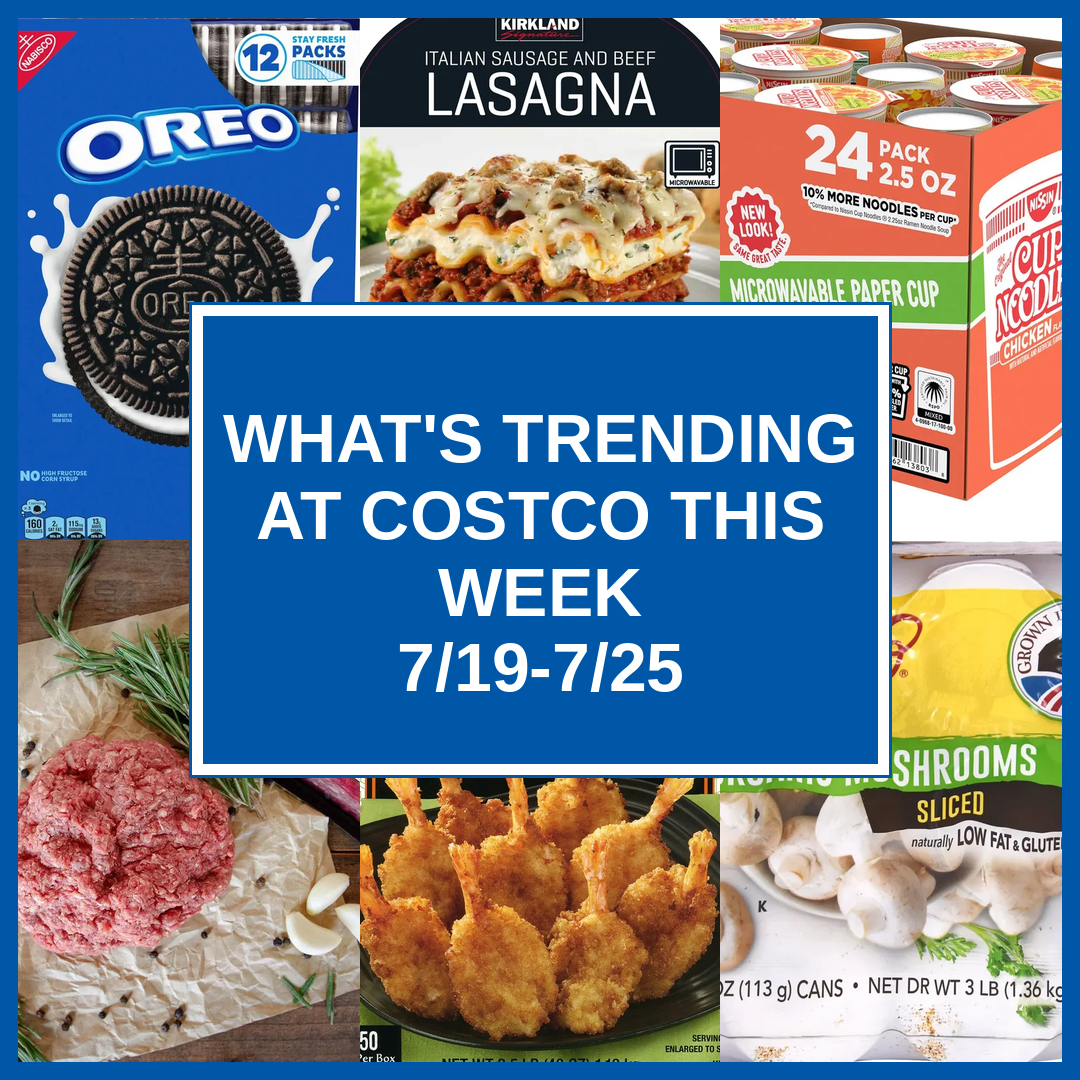 What's Trending at Costco This Week (7/19-7/25)