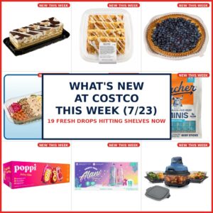 What’s New At Costco This Week (7/23)