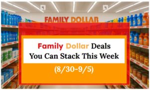 Family Dollar Deals You Can Stack This Week