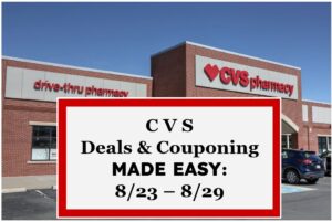 CVS Deals & Couponing Made Easy: 8/23 – 8/29