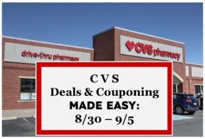 CVS Deals & Couponing Made Easy: 8/30 – 9/5