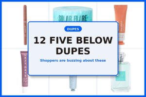 12 Five Below Dupes Shoppers Are Buzzing About Right Now