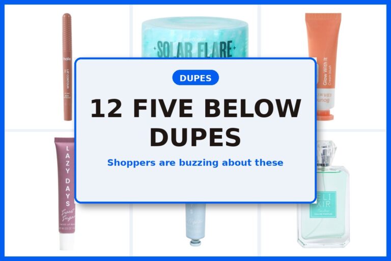 12 FIVE BELOW DUPES