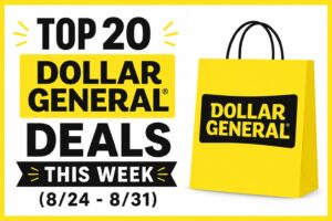 Top 20 Dollar General Deals This Week (8/24 - 8/31)