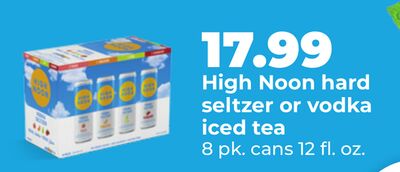 High Noon hard seltzer or vodka iced tea