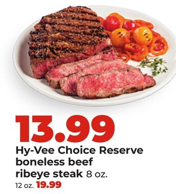 Hy-Vee Choice Reserve boneless beef ribeye steak