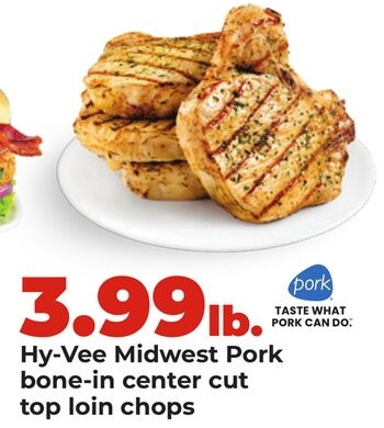 Hy-Vee Midwest Pork bone-in center cut top loin chops