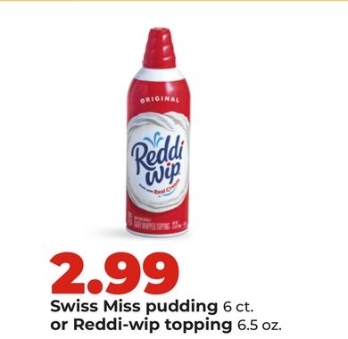 Swiss Miss pudding 6 ct. or Reddi-wip topping 6.5 oz.