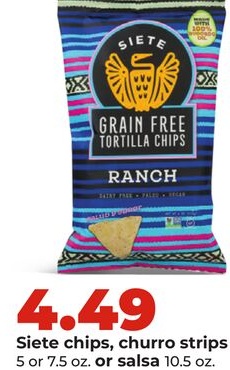 Siete chips, churro strips 5 or 7.5 oz. or salsa 10.5 oz.