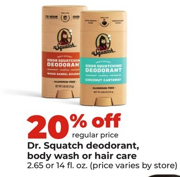 Dr. Squatch deodorant, body wash or hair care