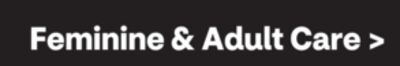 Feminine & Adult Care