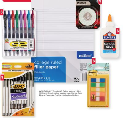 ANY Crayola, BIC, Caliber stationery, Pilot, 3M Post-It, Scotch mailing supplies, tape, Sharpie, Expo, Elmer's, Papermate, Five Star notebooks or binders.